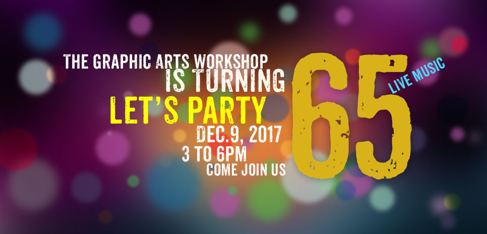 Graphic Arts Workshop 65th Anniversary Party